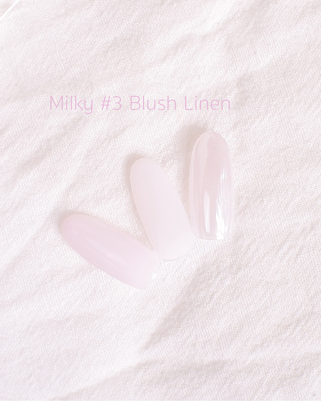 Milky gel #3 Blush Linen